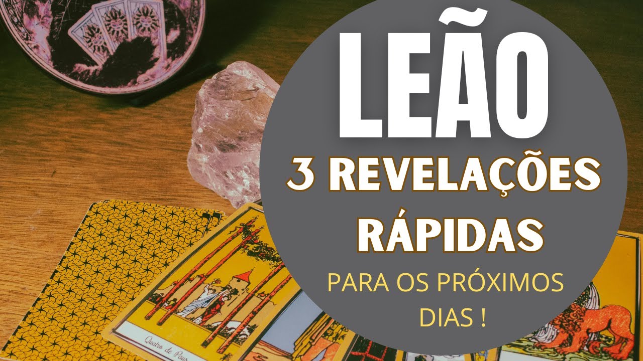 Read more about the article LEÃO♌| 3 REVELAÇÕES (RÁPIDAS) PARA OS PRÓXIMOS DIAS! (PREVISÕES/TAROT/SIGNOS).