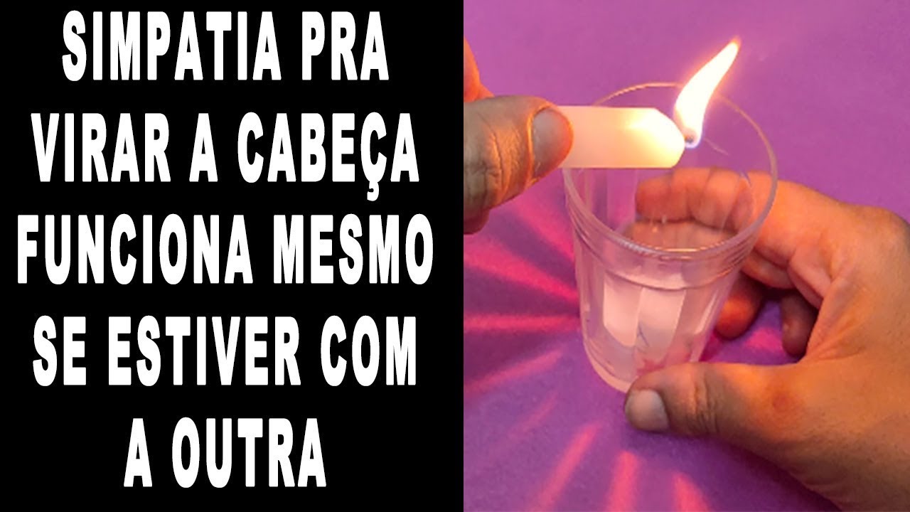 Read more about the article Simpatia VIRA A CABEÇA! Traga ele mesmo se estiver com a outra. MUITO FORTE