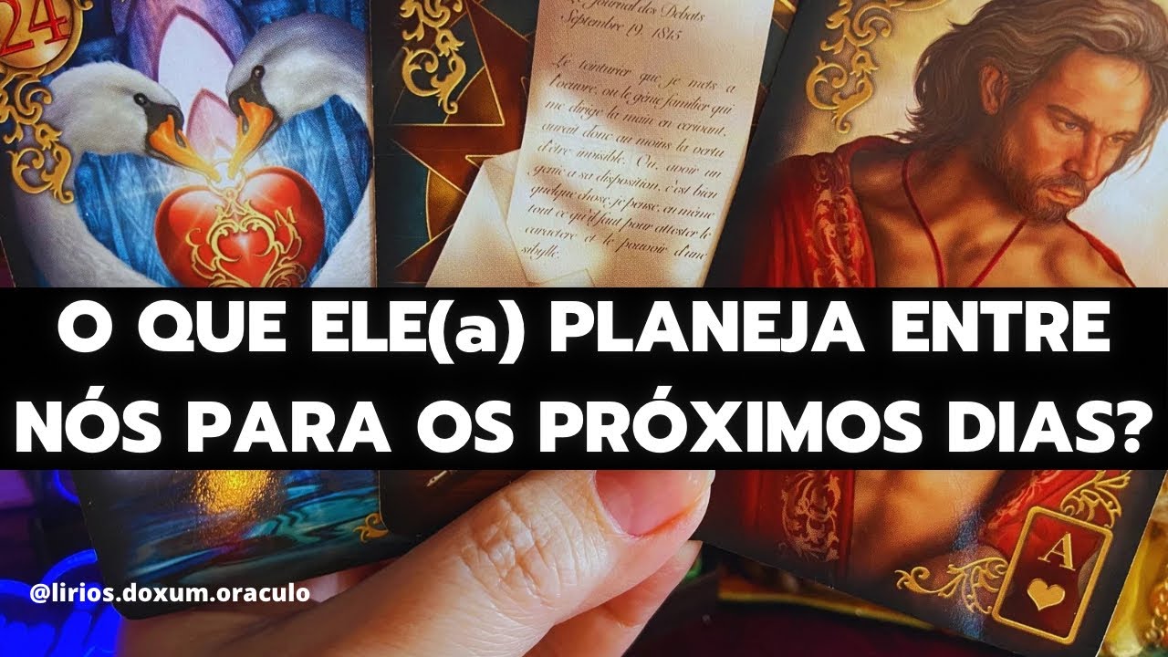 Read more about the article O QUE ELE(a) PLANEJA entre NÓS para os PRÓXIMOS DIAS? Tarot ❤️‍🔥🔮
