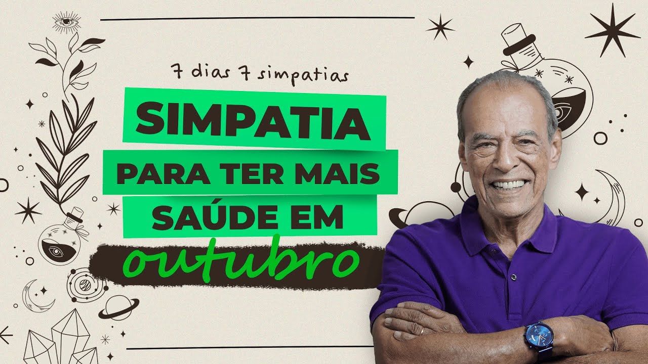 Read more about the article 7 dias, 7 simpatias para Outubro: Simpatia para ter mais saúde em Outubro| POR JOÃO BIDU