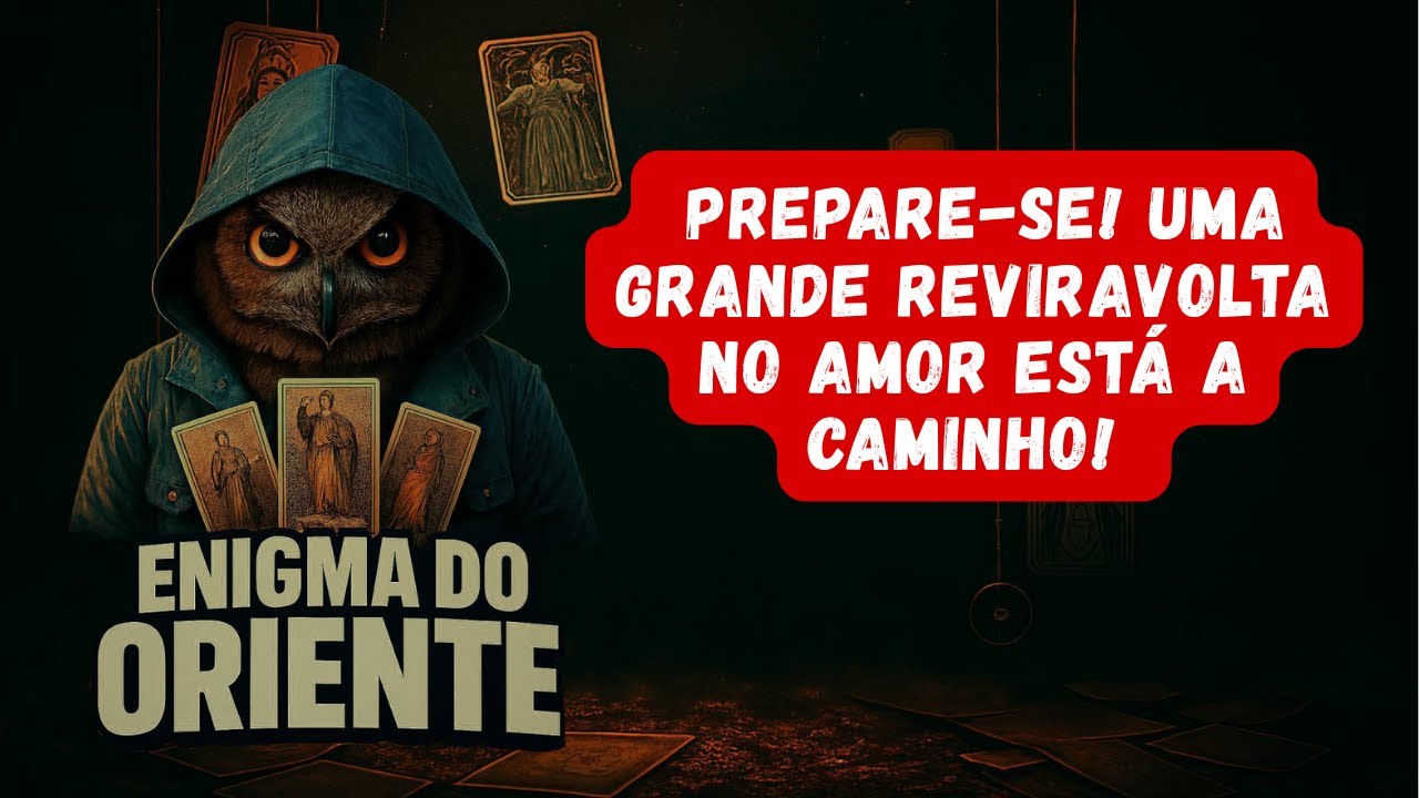 Read more about the article 💖 PREPARE-SE! UMA GRANDE REVIRAVOLTA NO AMOR ESTÁ A CAMINHO! 💖