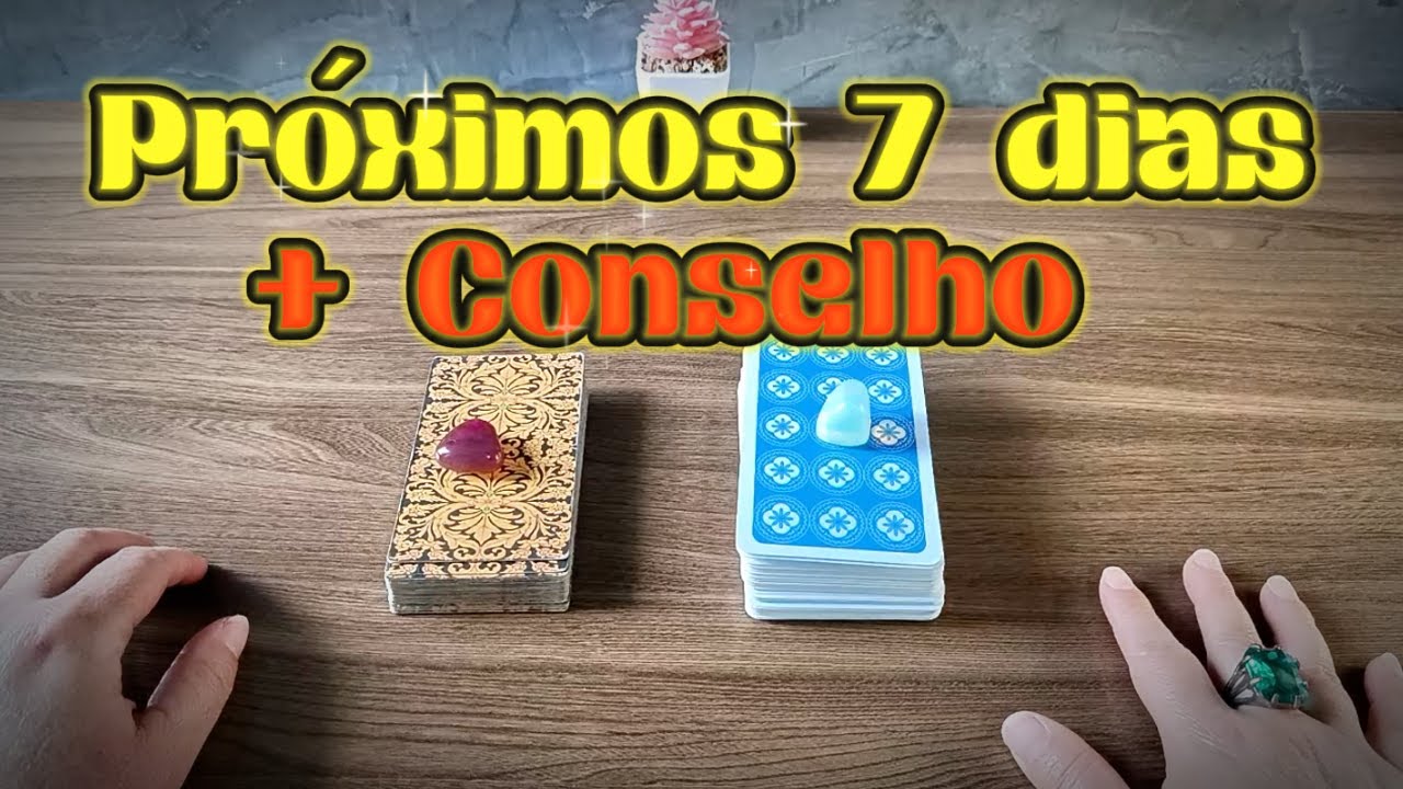 Read more about the article Previsão para os Próximos 7 dias com Tarot e Baralho Cigano + Conselho! Escolha uma Opção!