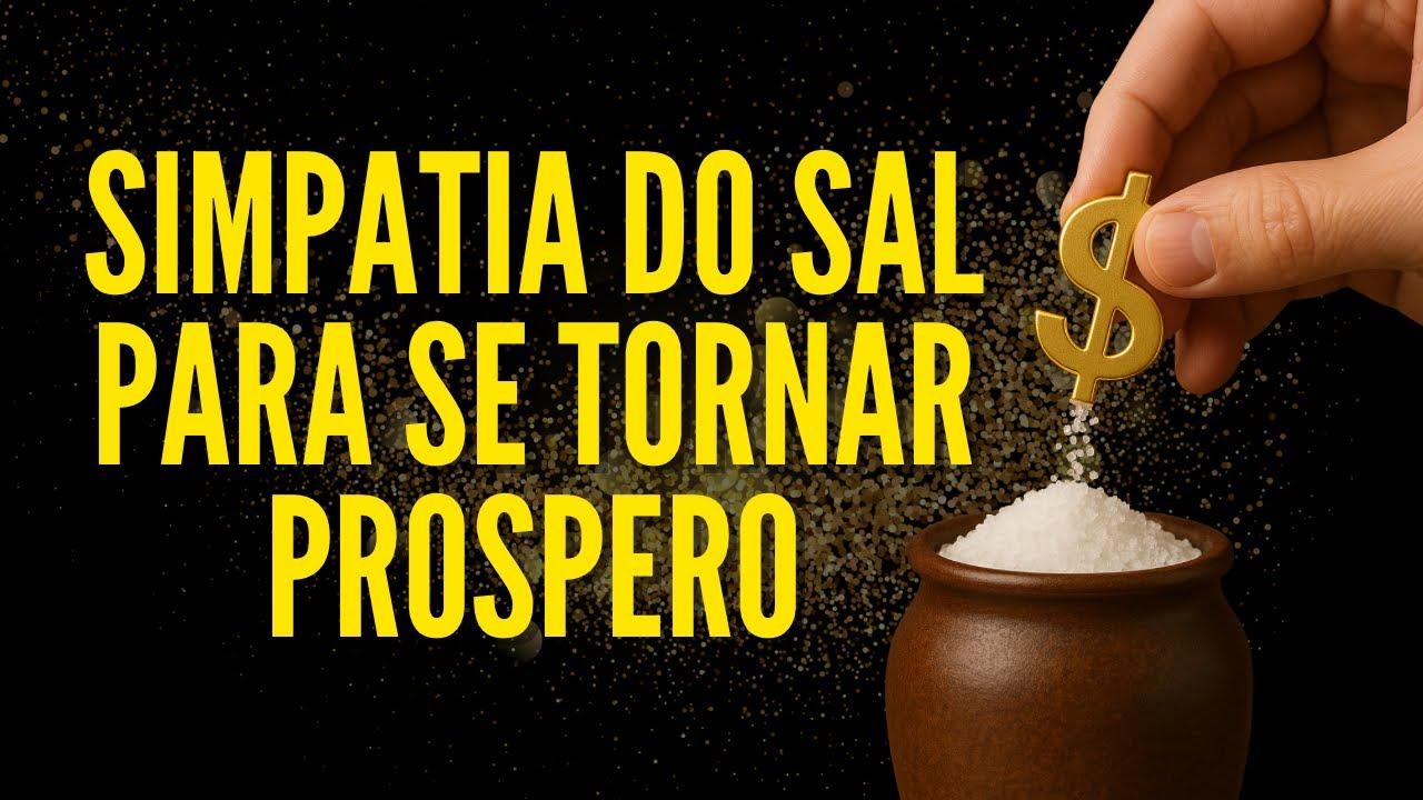 Read more about the article Simpatia do Sal para ter prosperidade sempre