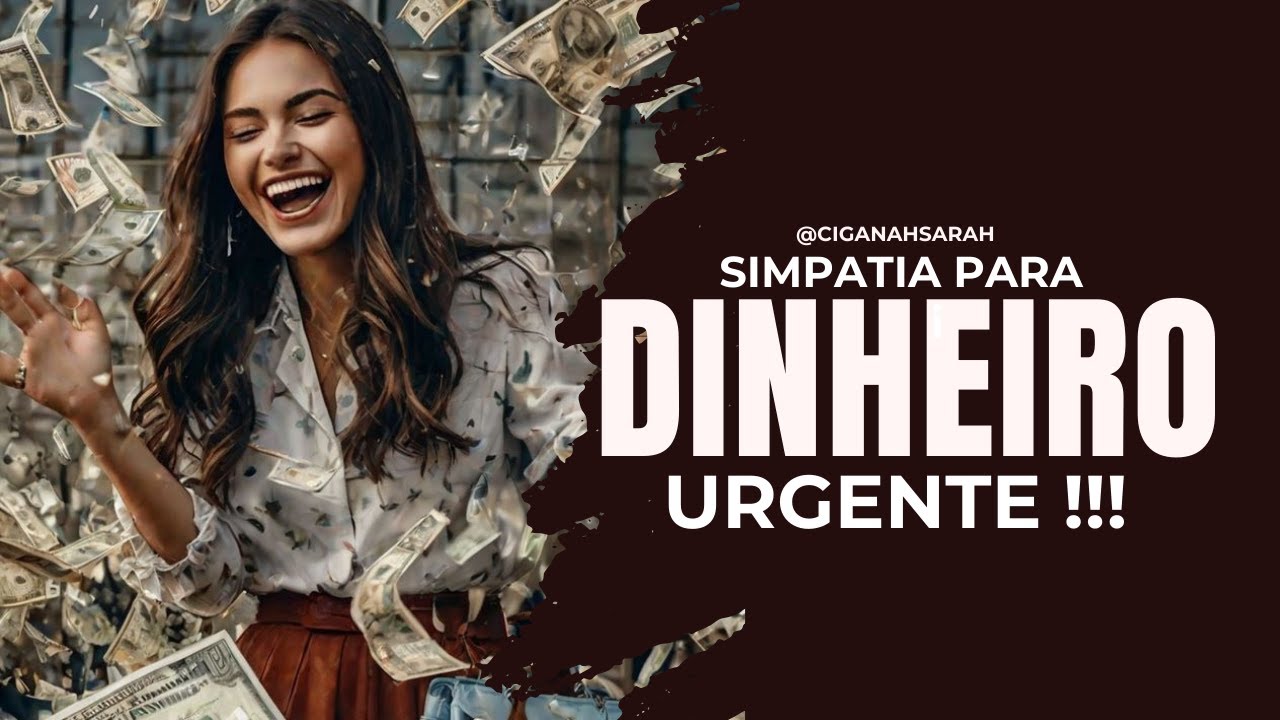 Read more about the article SIMPATIA PARA DINHEIRO URGENTE #dinheirourgente