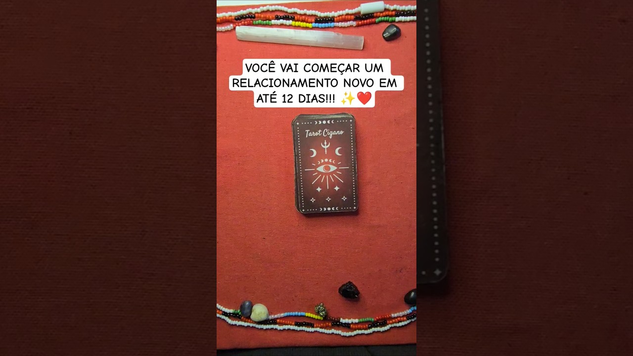 Read more about the article UM NOVO RELACIONAMENTO EM 12 DIAS!🔱🌹🤯 #baralhocigano #tarotcoletivo #cartasciganas #tarotafetivo