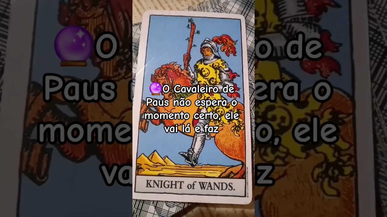 Read more about the article Carta do dia no Tarot – O Cavavaleiro de Paus não espera o momento certo #tarot