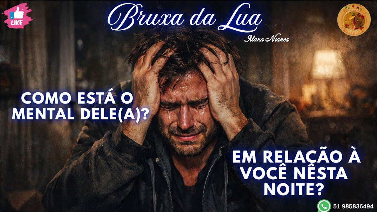Read more about the article 🔮O MENTAL dele(a) em relação à você nesta NOITE!