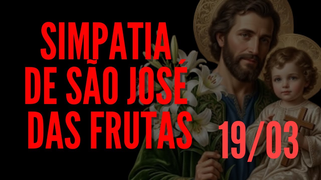 Read more about the article Simpatia de São José das frutas 18/03