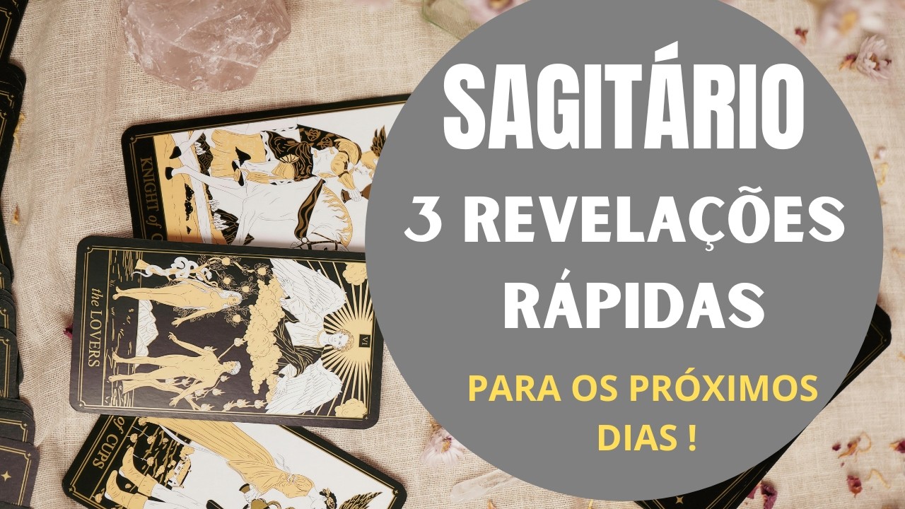 Read more about the article SAGITÁRIO♐| 3 REVELAÇÕES (RÁPIDAS) PARA OS PRÓXIMOS DIAS! (PREVISÕES/TAROT/SIGNOS).