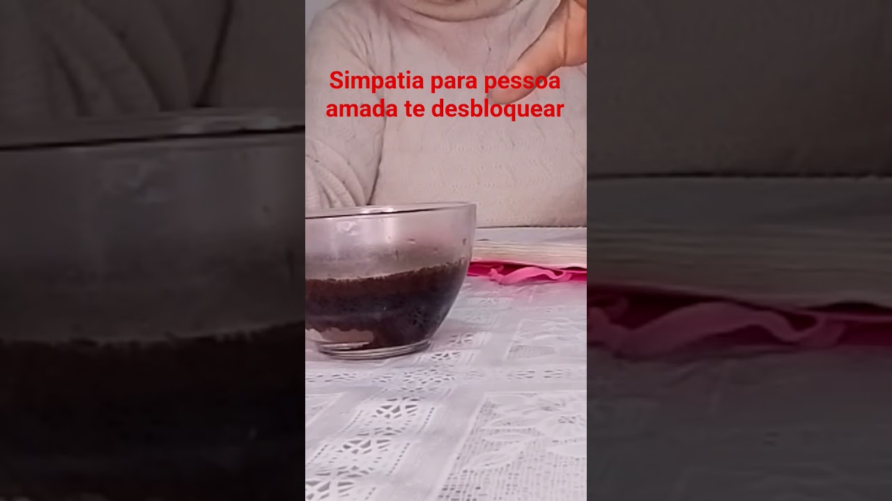 Read more about the article 22 do 06 de 2026 simpatia para pessoa amada te desbloquear a pessoa amada 💔brigou com você 🫵