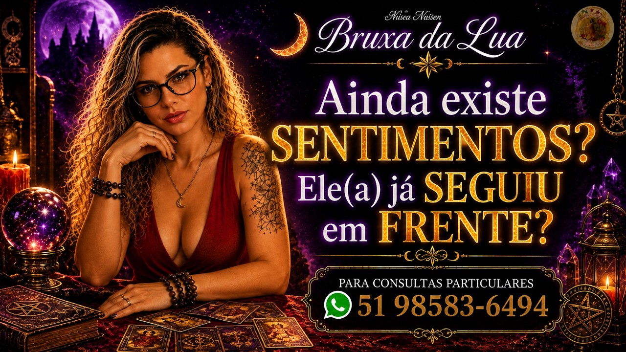 Read more about the article 🔮Ainda existe SENTIMENTOS? Ele(a) já SEGUIU em FRENTE?