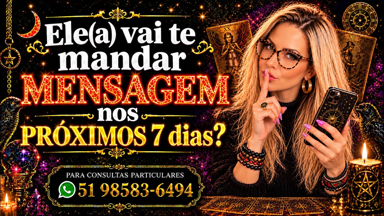 Read more about the article 🔮Ele(a) vai te mandar MENSAGEM nos PRÓXIMOS 7 dias?