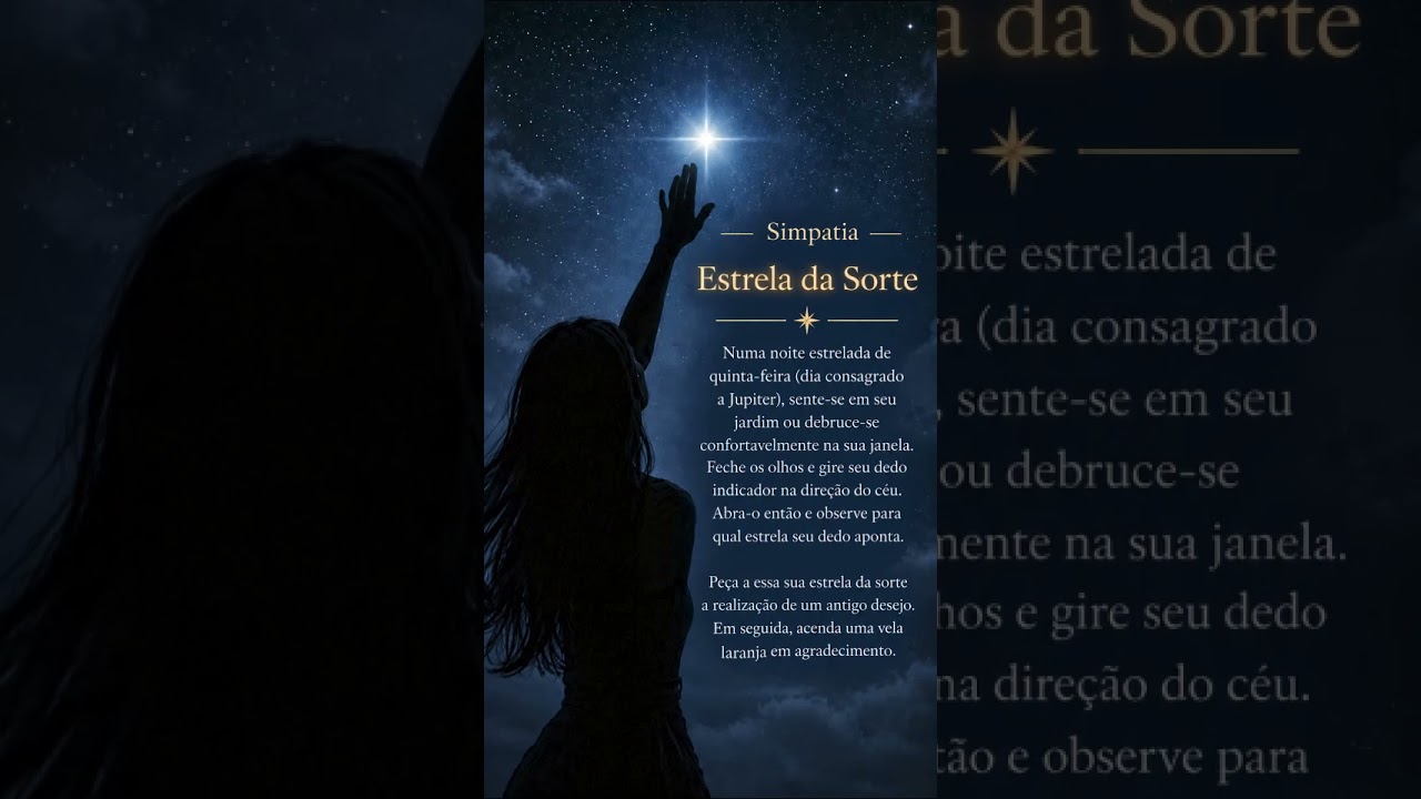 Read more about the article ESTRELA DA SORTE – Simpatia para realizar desejos